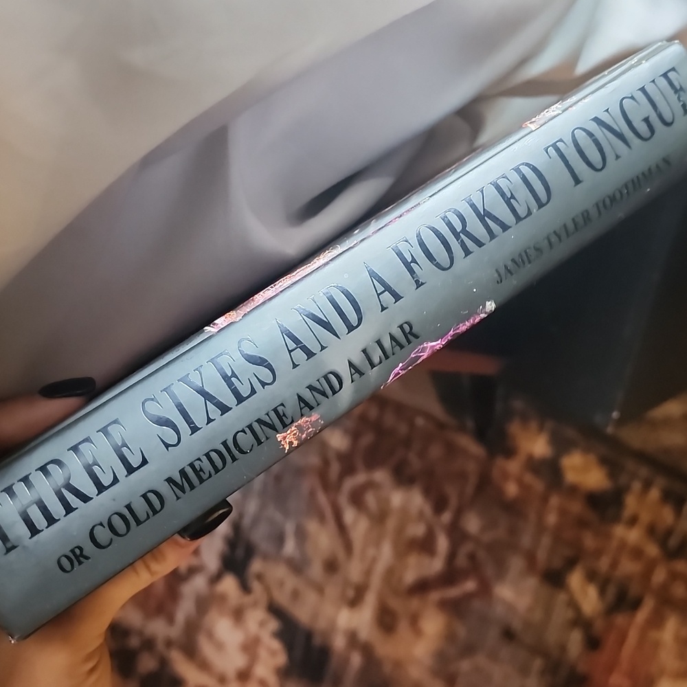 Will B SIGNED Copy!Three Sixes And A Forked Tongue Or Cold Medicine& A Liar Book